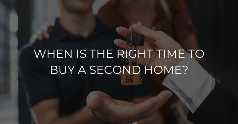 When Is the Right Time to Buy a Second Home?